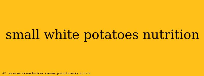 small white potatoes nutrition