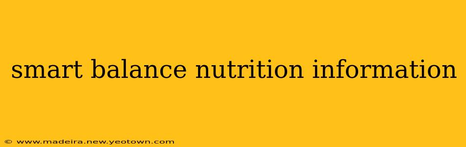 smart balance nutrition information