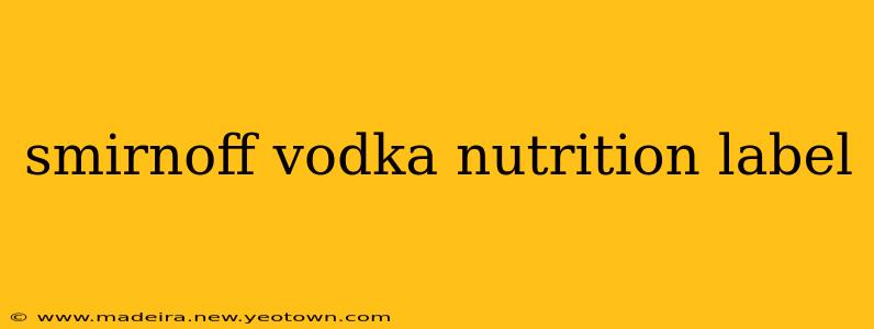 smirnoff vodka nutrition label