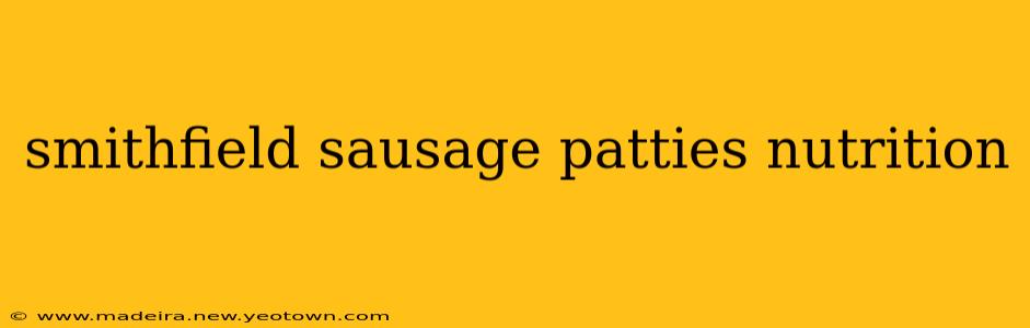 smithfield sausage patties nutrition