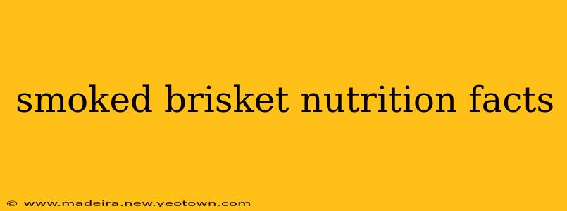 smoked brisket nutrition facts