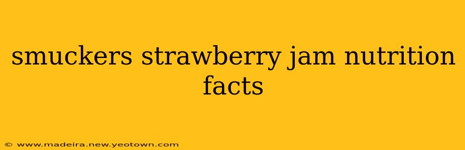 smuckers strawberry jam nutrition facts