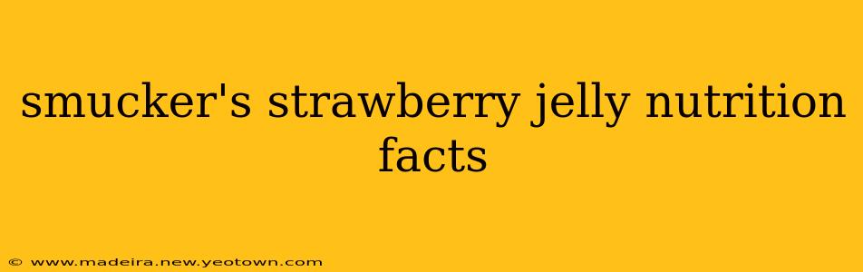 smucker's strawberry jelly nutrition facts