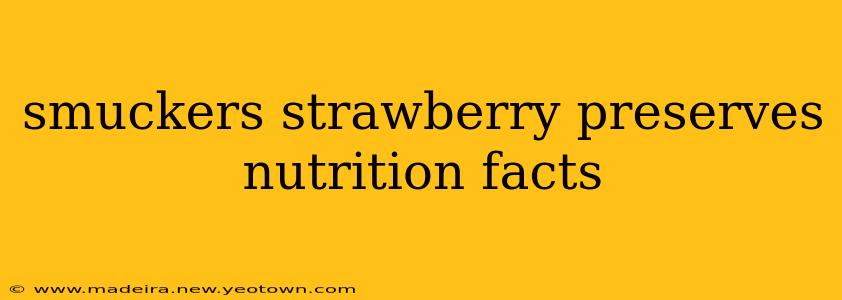 smuckers strawberry preserves nutrition facts