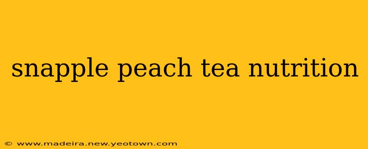 snapple peach tea nutrition