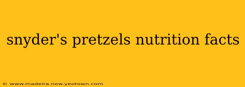 snyder's pretzels nutrition facts