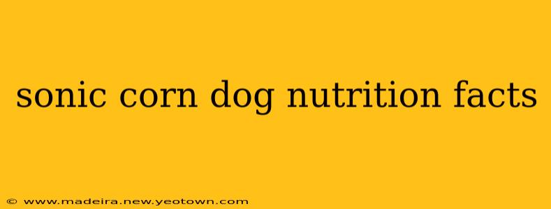 sonic corn dog nutrition facts