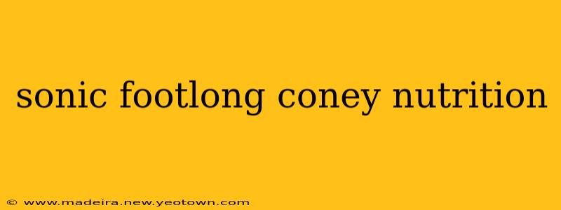 sonic footlong coney nutrition