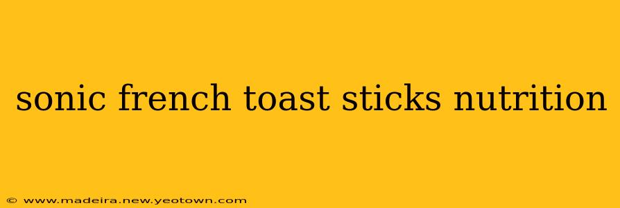 sonic french toast sticks nutrition