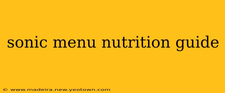 sonic menu nutrition guide
