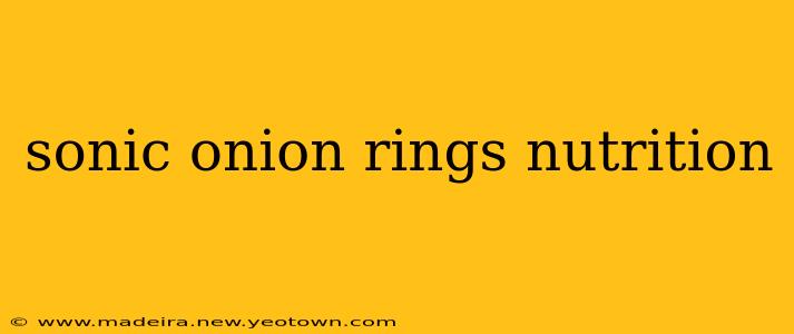 sonic onion rings nutrition