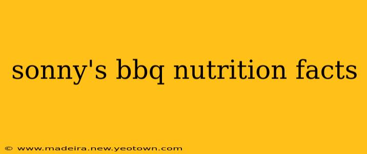 sonny's bbq nutrition facts