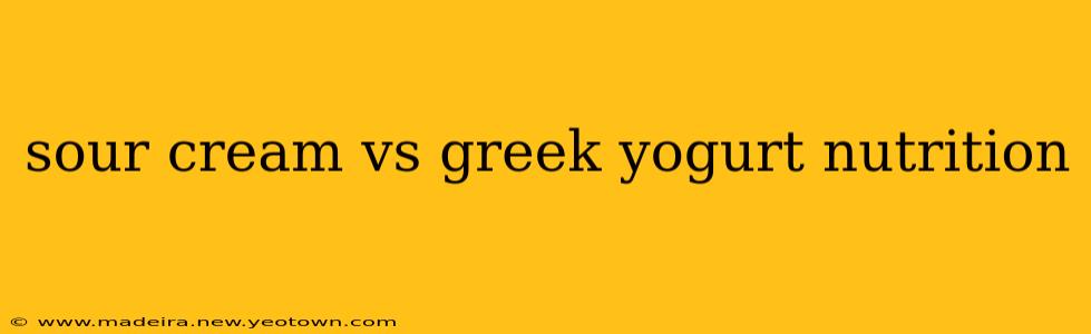 sour cream vs greek yogurt nutrition