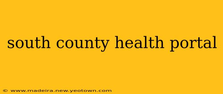 south county health portal