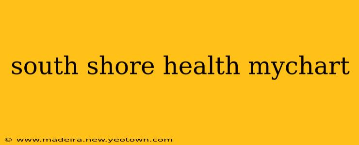 south shore health mychart