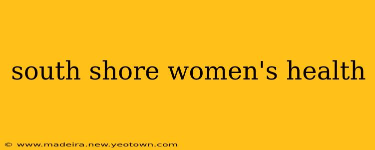 south shore women's health
