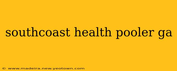 southcoast health pooler ga