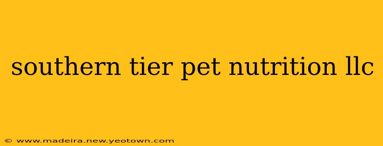 southern tier pet nutrition llc