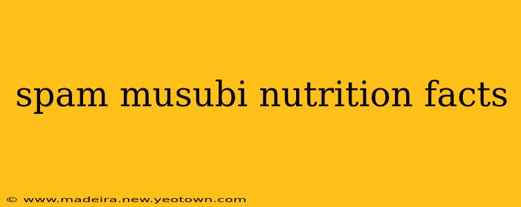 spam musubi nutrition facts
