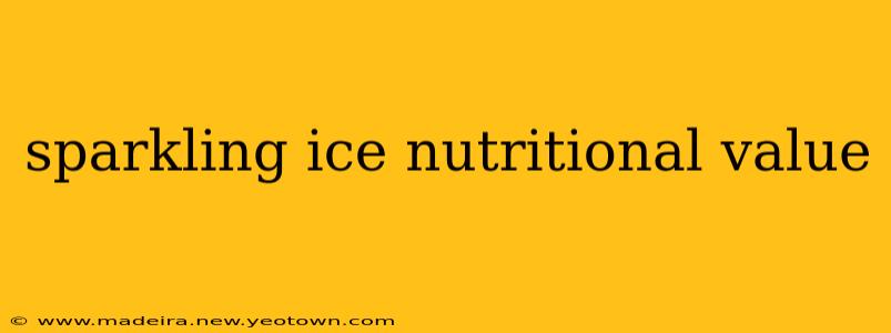 sparkling ice nutritional value