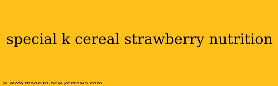 special k cereal strawberry nutrition