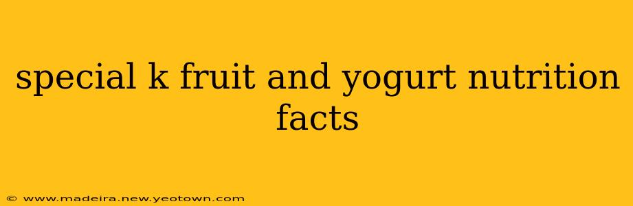 special k fruit and yogurt nutrition facts