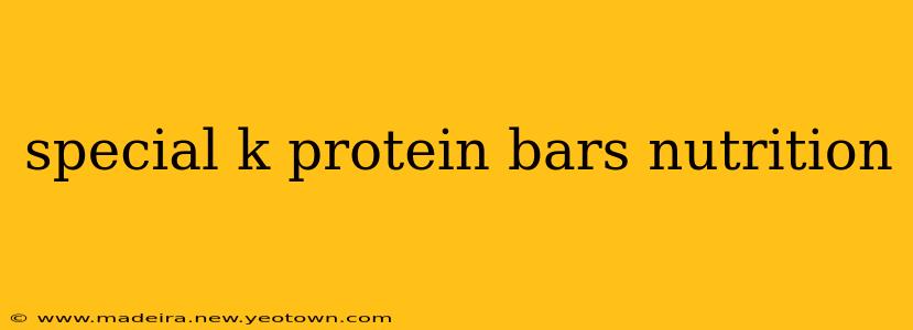 special k protein bars nutrition