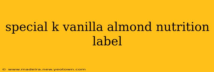 special k vanilla almond nutrition label