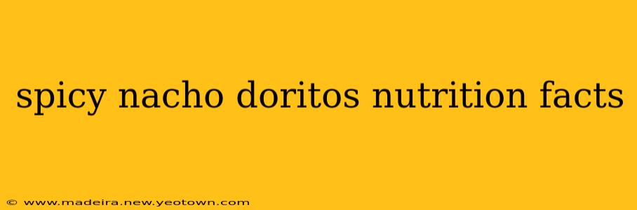 spicy nacho doritos nutrition facts