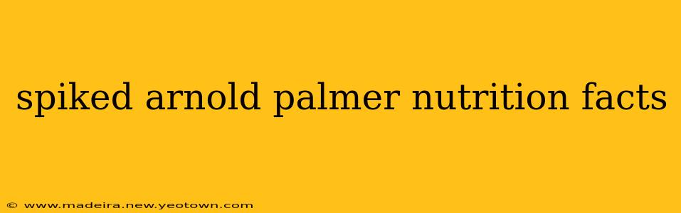 spiked arnold palmer nutrition facts