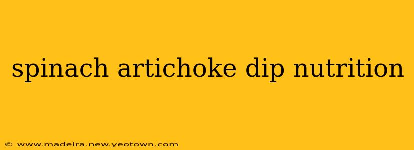 spinach artichoke dip nutrition