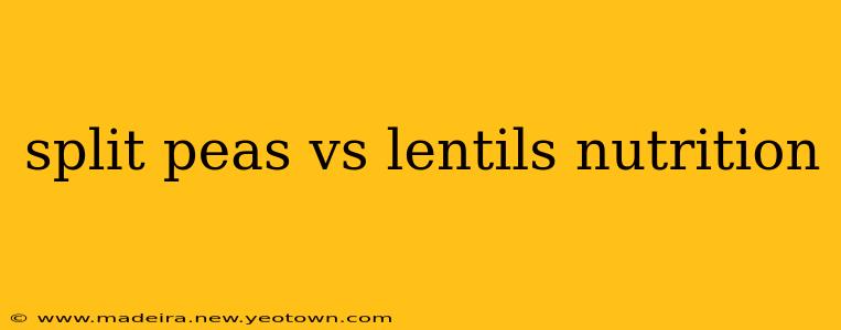 split peas vs lentils nutrition