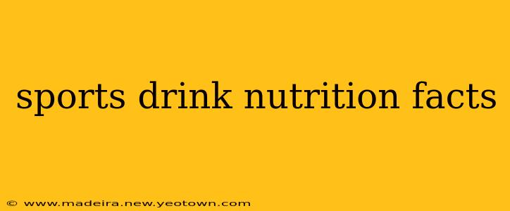 sports drink nutrition facts