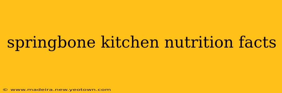 springbone kitchen nutrition facts