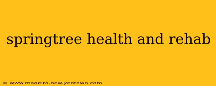springtree health and rehab
