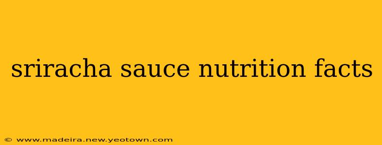 sriracha sauce nutrition facts