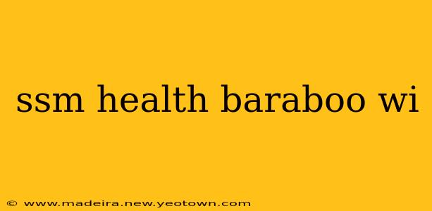 ssm health baraboo wi