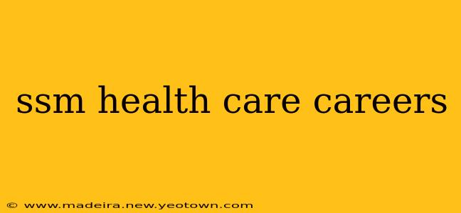 ssm health care careers