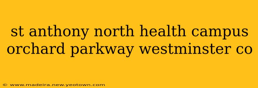 st anthony north health campus orchard parkway westminster co