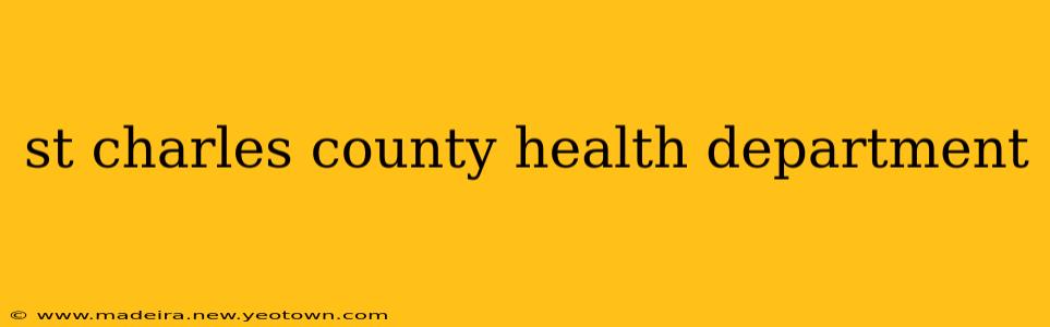 st charles county health department