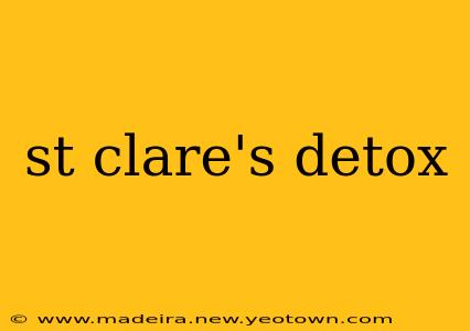 st clare's detox