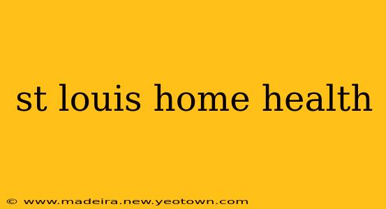 st louis home health