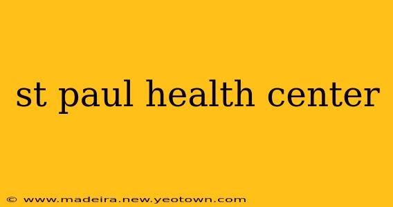 st paul health center