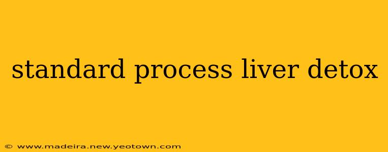 standard process liver detox