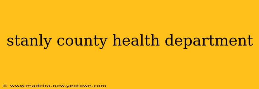 stanly county health department