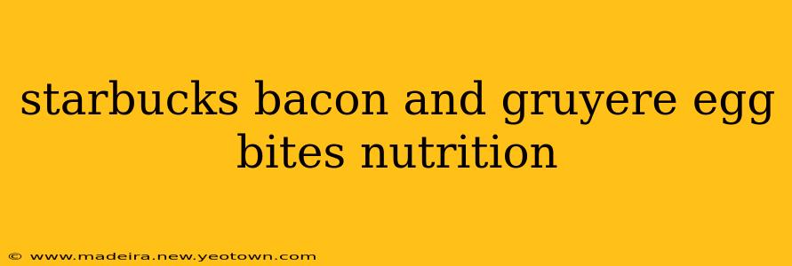 starbucks bacon and gruyere egg bites nutrition