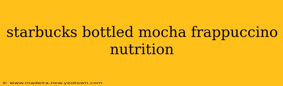 starbucks bottled mocha frappuccino nutrition