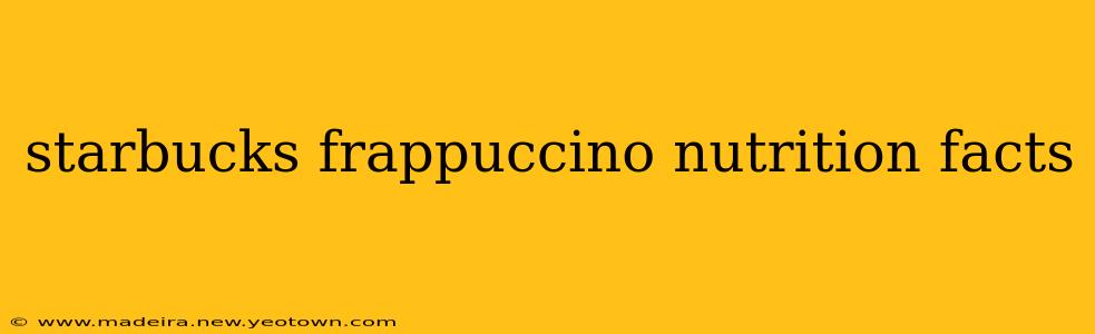 starbucks frappuccino nutrition facts