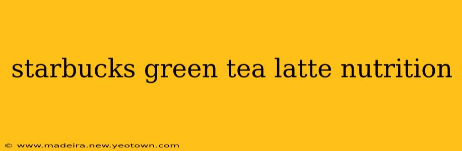 starbucks green tea latte nutrition