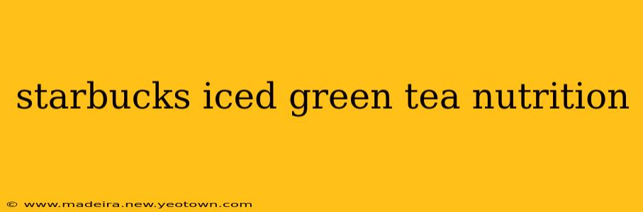 starbucks iced green tea nutrition